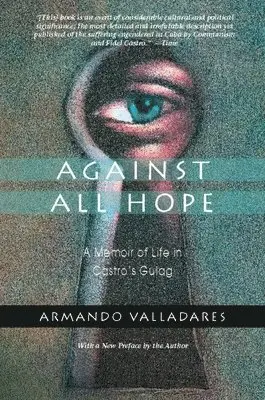 Armando Valladares - Against All Hope, Häftad. Tillgänglighet: Lägg i varukorg