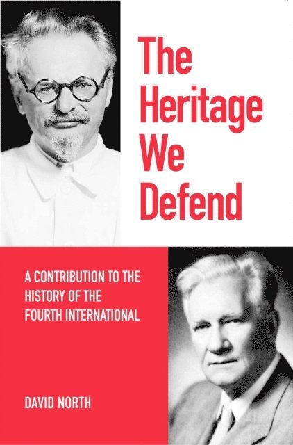 David North - Heritage We Defend, E-bok