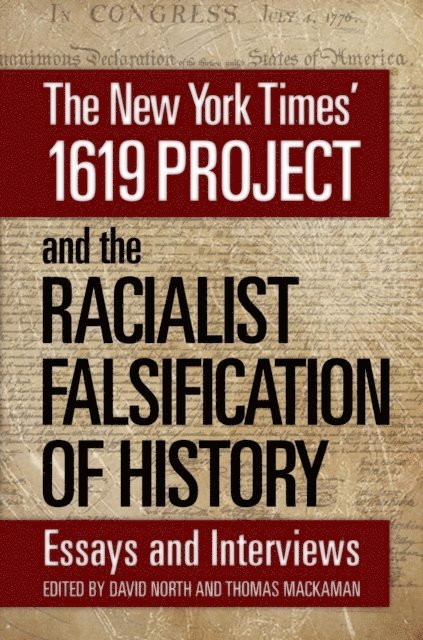 Thomas Mackaman, David North - New York Times' 1619 Project and the Racialist Falsification of History, E-bok