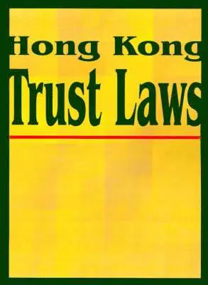 International Law & Taxation Publishers - Hong Kong Trust Laws, Häftad. Tillgänglighet: Lägg i varukorg