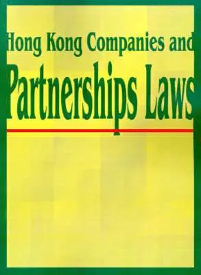 International Law & Taxation Publishers - Hong Kong Companies and Partnerships Laws, Häftad. Tillgänglighet: Lägg i varukorg