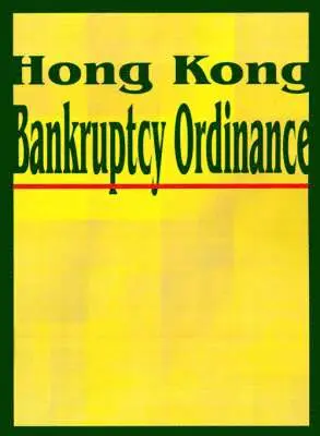 International Law & Taxation Publishers - Hong Kong Bankruptcy Ordinance, Häftad. Tillgänglighet: Lägg i varukorg