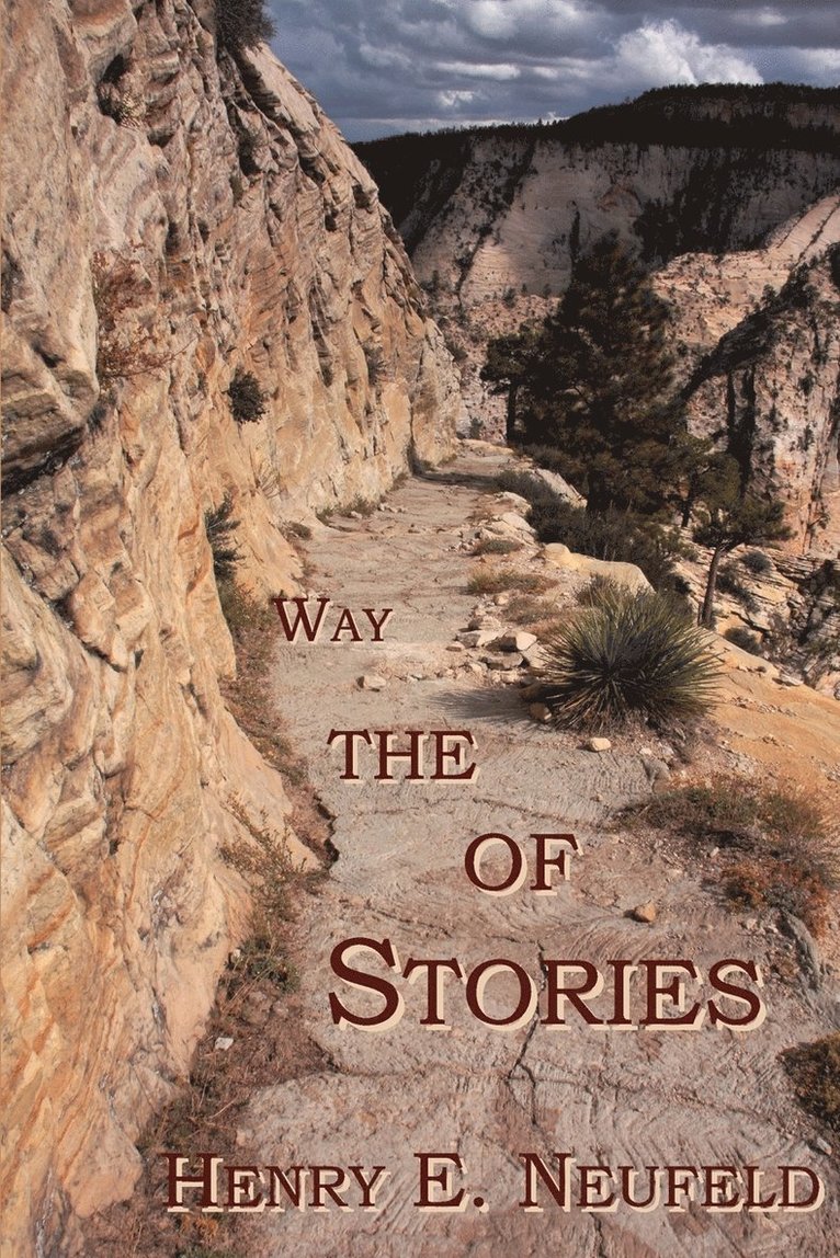 Henry E Neufeld - Stories of the Way, Häftad. Tillgänglighet: Lägg i varukorg