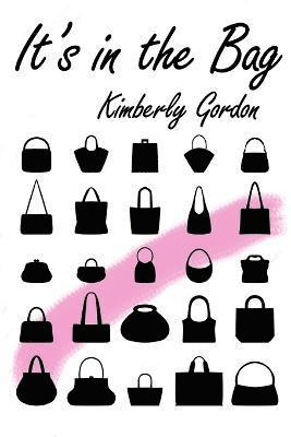 Kimberly Gordon - It's in the Bag, Häftad