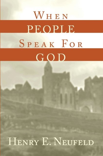 Henry E. Neufeld - When People Speak for God, E-bok. Tillgänglighet: Lägg i varukorg