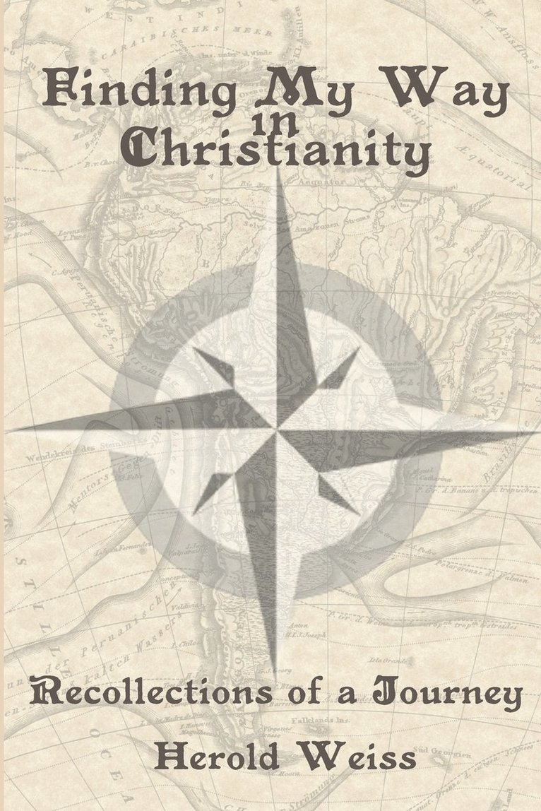 Herold Weiss - Finding My Way in Christianity, Häftad