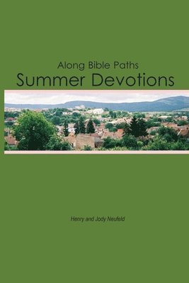 Henry E Neufeld, Jody Neufeld - Along Bible Paths, Häftad. Tillgänglighet: Lägg i varukorg