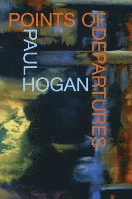 Paul Hogan - Points of Departures. Tillgänglighet: Tillfälligt slut