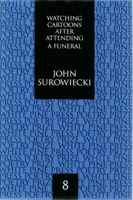 John Surowiecki - Watching Cartoons Before Attending a Funeral. Tillgänglighet: Tillfälligt slut