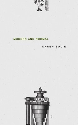 Karen Solie - Modern and Normal, Häftad. Tillgänglighet: Tillfälligt slut