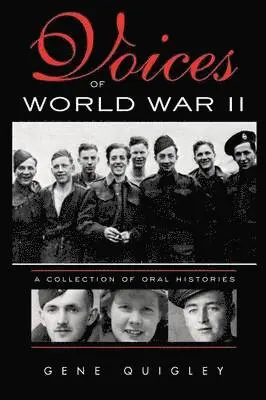 Gene Quigley - Voices of World War II, Häftad. Tillgänglighet: Lägg i varukorg