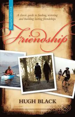 Hugh B Black - Friendship, Inbunden. Tillgänglighet: Lägg i varukorg