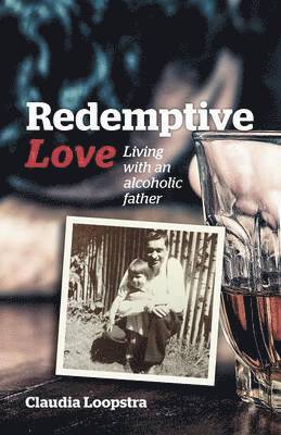 Claudia Loopstra - Redemptive Love, Häftad