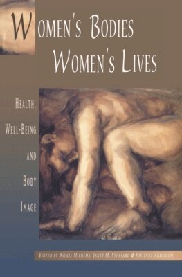 Baukje Miedema, Janet Stoppard, Vivienne Anderson - Women's Bodies, Women's Lives, Häftad