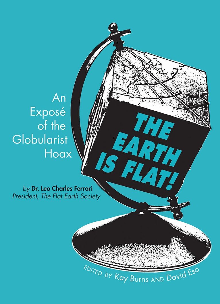 Kay Burns, David Eso - Earth Is Flat!, Häftad. Tillgänglighet: Lägg i varukorg