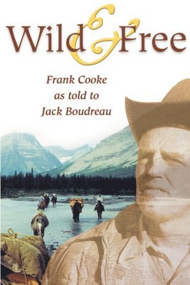 Jack Boudreau - Wild & Free, Häftad. Tillgänglighet: Tillfälligt slut