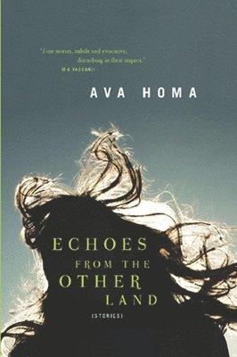 Ava Homa - Echoes from the Other Land, Häftad