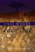 I Sat Where They Sat