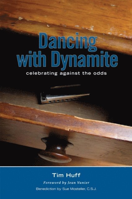 Tim J Huff - Dancing With Dynamite, E-bok