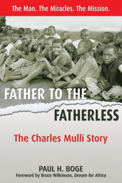 Paul H Boge - Father to the Fatherless, E-bok