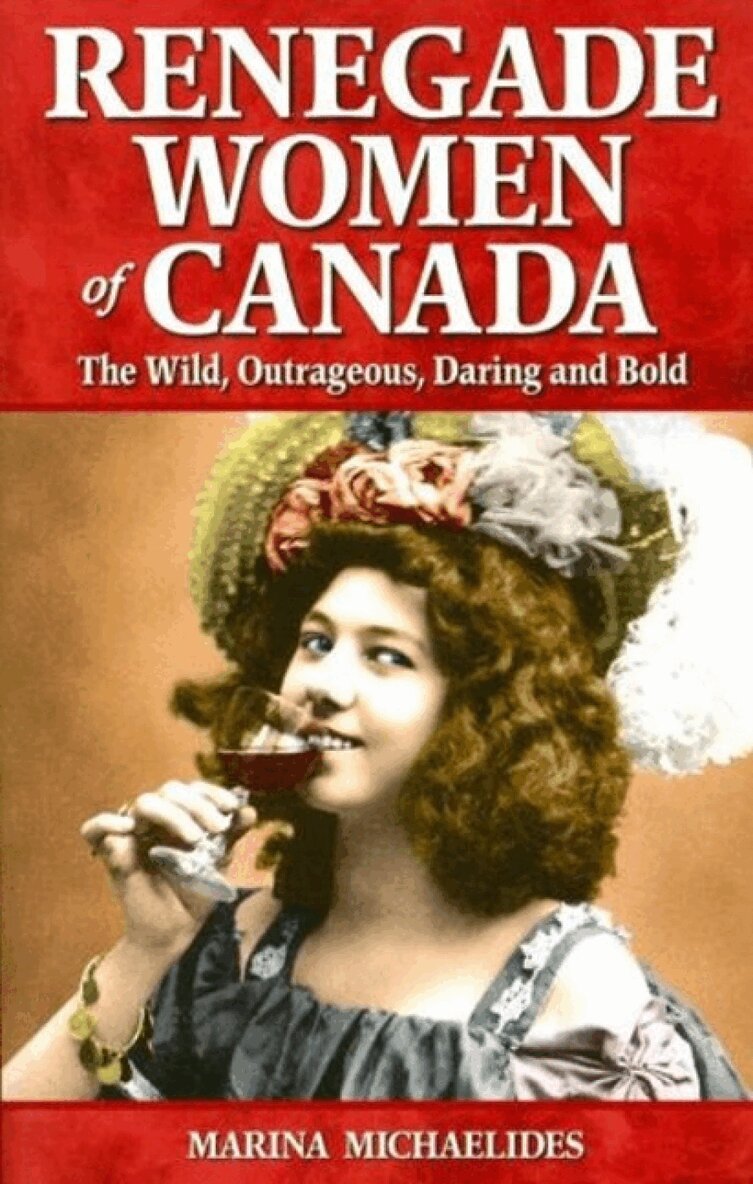 Marina Michaelides - Renegade Women of Canada, Häftad