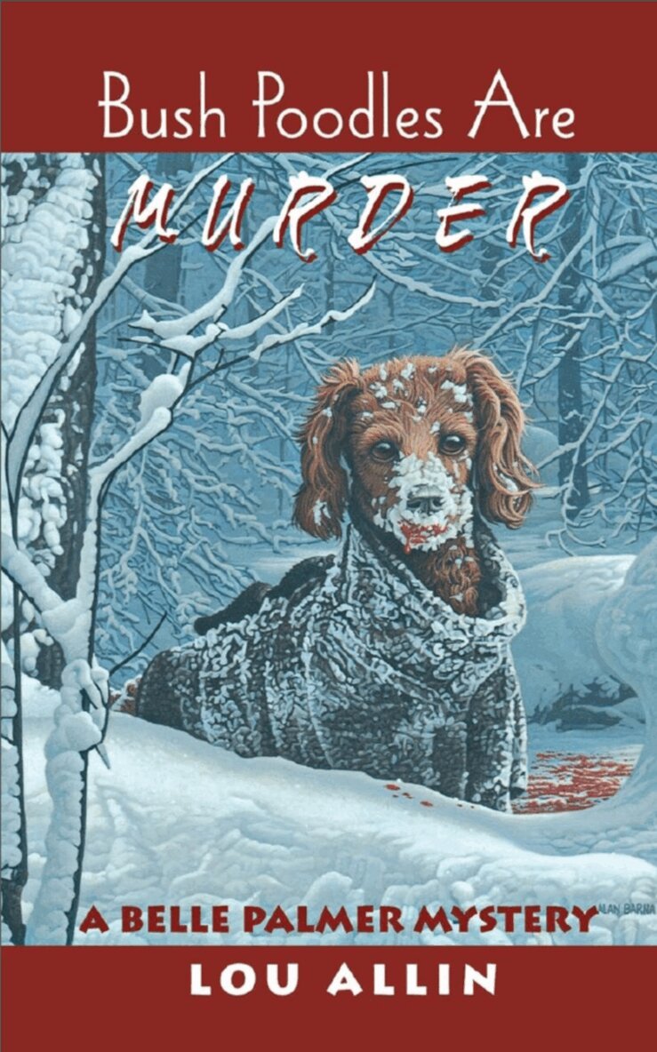 Lou Allin - Bush Poodles Are Murder, Häftad