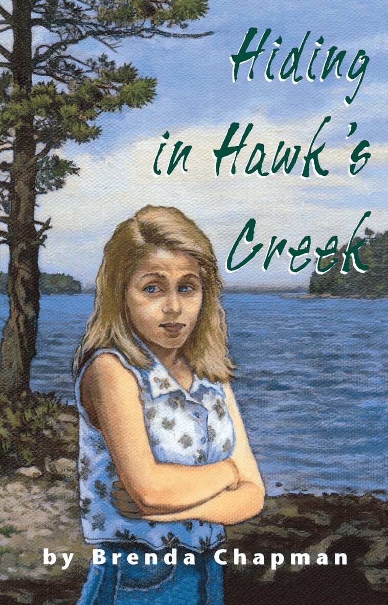 Brenda Chapman - Hiding in Hawk's Creek, Häftad