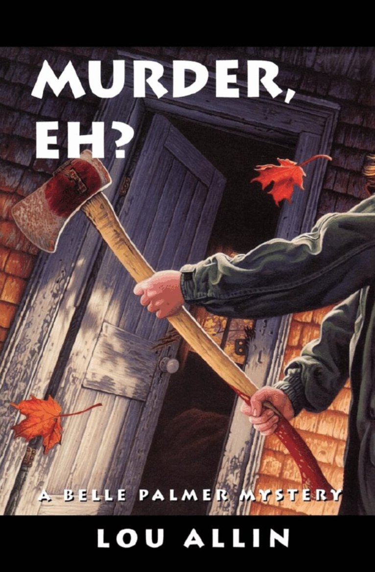 Lou Allin - Murder, Eh?, Häftad