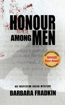 Barbara Fradkin - Honour Among Men: An Inspector Green Mystery, Häftad