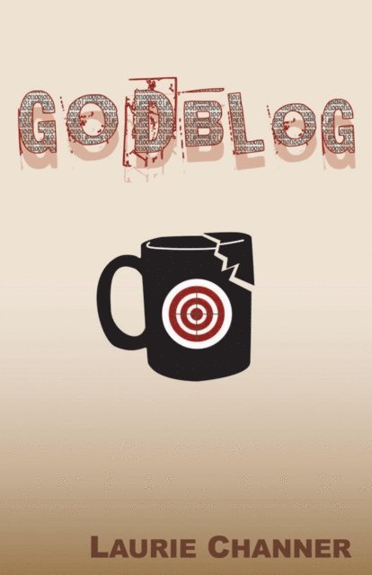 Laurie Channer - Godblog, E-bok
