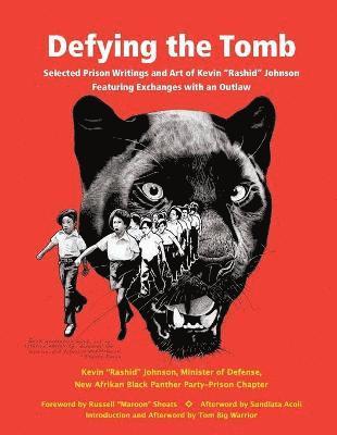 Kevin Rashid Johnson - Defying the Tomb, Häftad