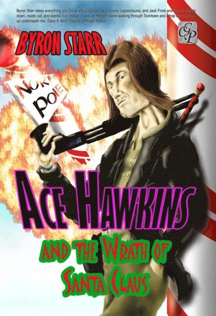 Byron Starr - Ace Hawkins and the Wrath of Santa Claus, E-bok