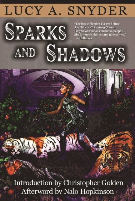 Lucy A. Snyder - Sparks and Shadows, E-bok
