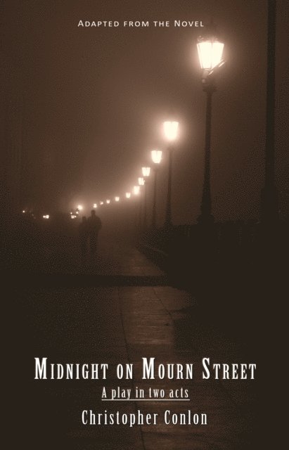 Christopher Conlon - Midnight on Mourn Street: A play in two acts, E-bok