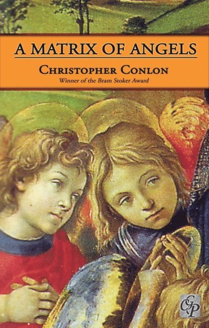 Christopher Conlon - Matrix of Angels, E-bok