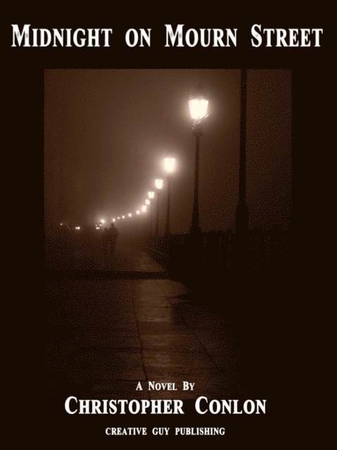 Christopher Conlon - Midnight on Mourn Street - A Novel, E-bok