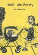 Line Gamache - Hello, Me Pretty, Häftad. Tillgänglighet: Tillfälligt slut