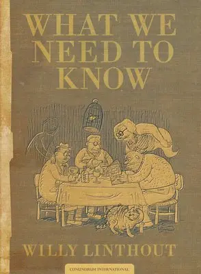 Willy Linthout - What We Need To Know, Inbunden. Tillgänglighet: Tillfälligt slut