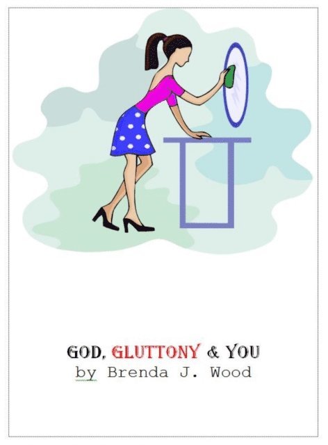 Brenda J Wood - God Gluttony and You, E-bok. Tillgänglighet: Lägg i varukorg