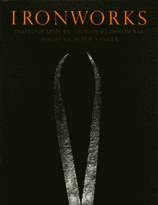 Ironworks, Häftad