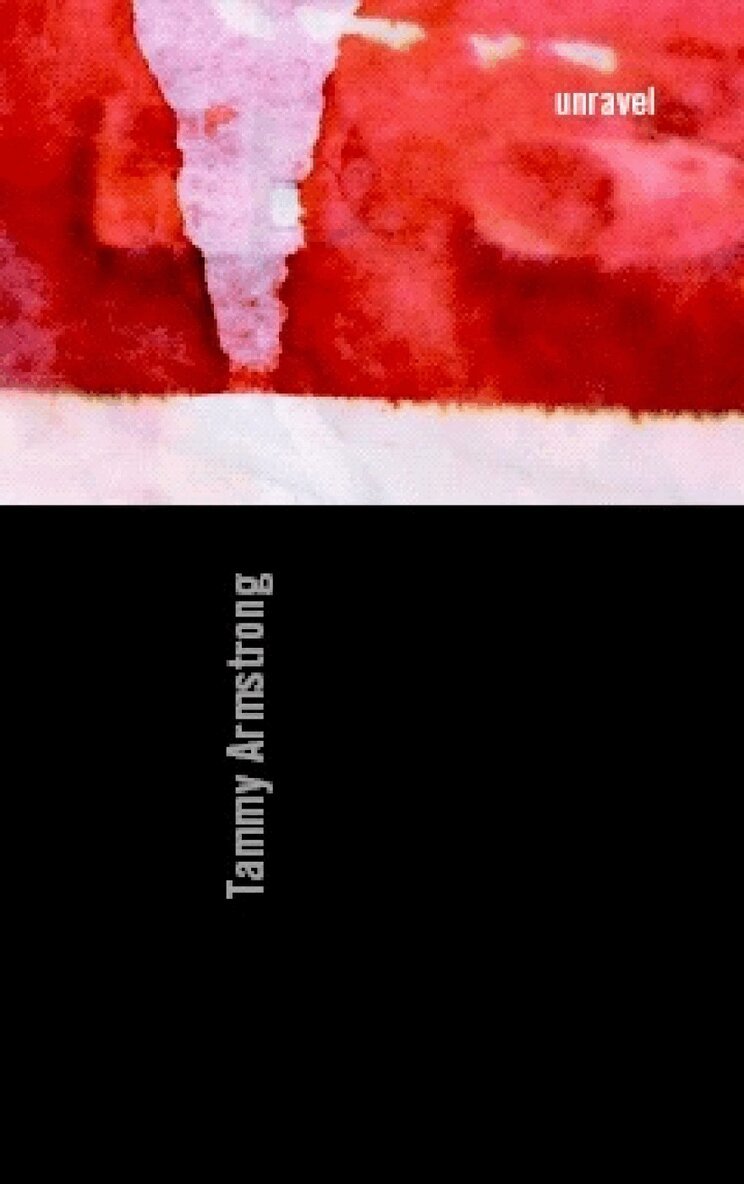Tammy Armstrong - Unravel, Häftad. Tillgänglighet: Lägg i varukorg