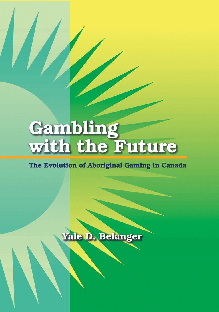 Yale Belanger - Gambling with the Future, Häftad. Tillgänglighet: Tillfälligt slut
