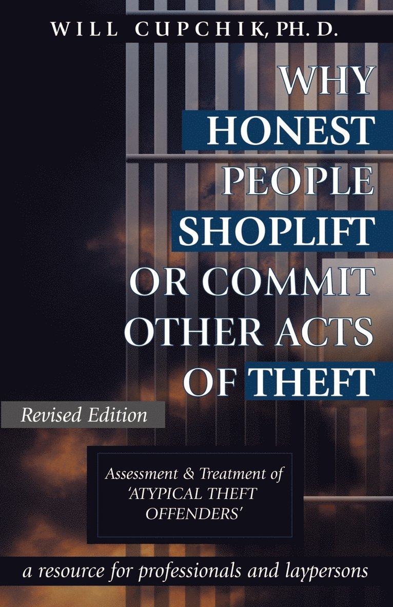 Will Cupchik - Why Honest People Shoplift or Commit Other Acts of Theft, Häftad. Tillgänglighet: Lägg i varukorg