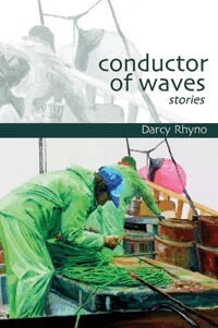 Darcy Rhyno - Conductor of Waves, Häftad