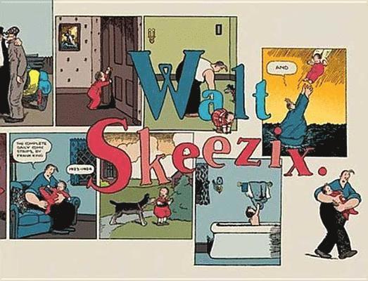 Frank King, Chris Ware - Walt and Skeezix, Inbunden