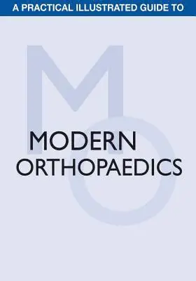 Alexander Carlos O. T. - A Practical Illustrated Guide to Modern Orthopaedics, Häftad. Tillgänglighet: Lägg i varukorg
