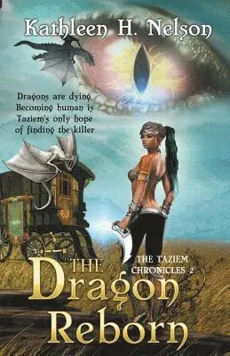 Kathleen H. Nelson - The Dragon Reborn, Häftad. Tillgänglighet: Lägg i varukorg