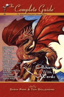 Darin Park, Tom Dullemond - Complete Guide to Writing Fantasy, Volume One~Alchemy with Words, Häftad