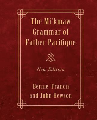 Mi'kmaw Grammar of Father Pacifique