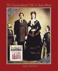 Extraordinary Life of Anna Swan